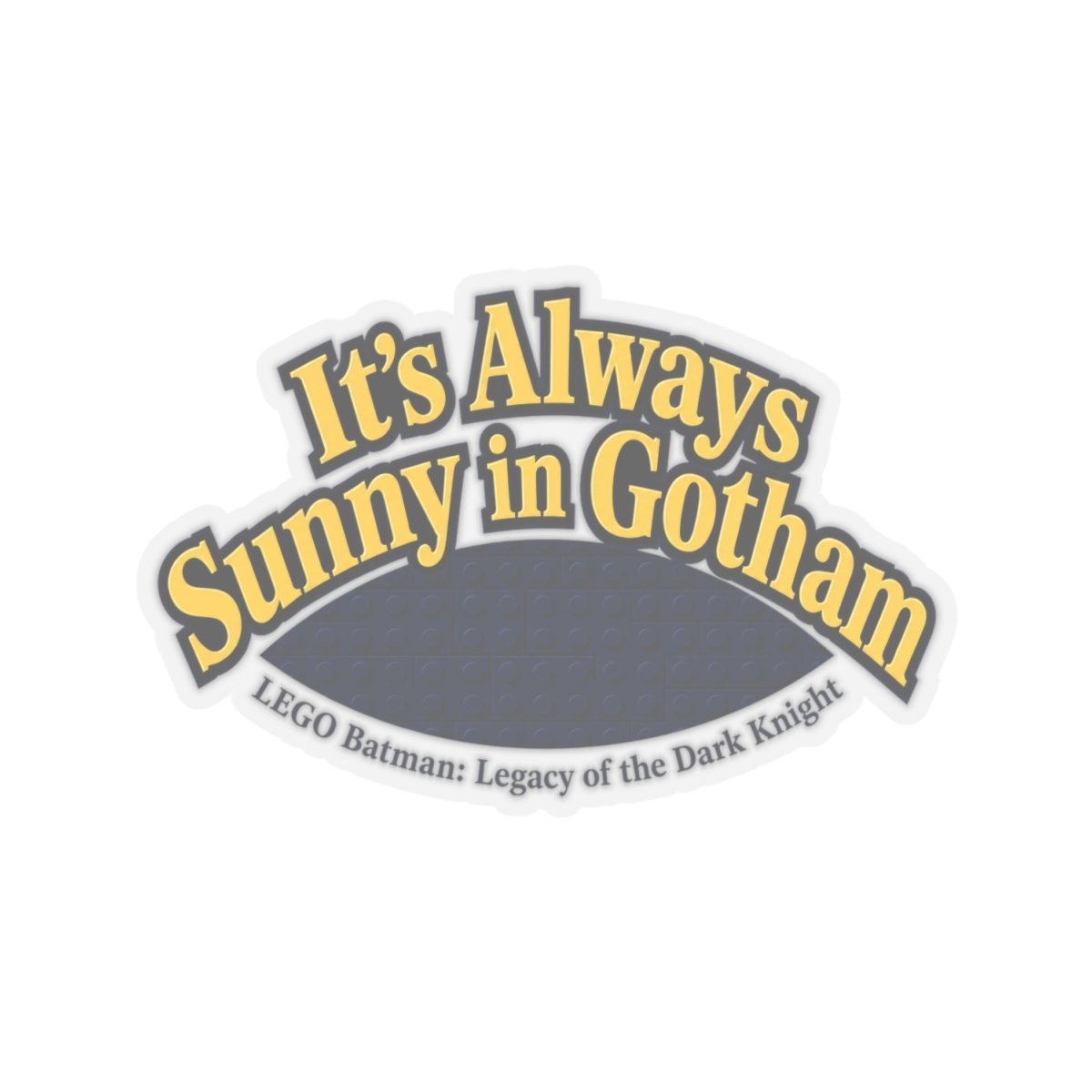 LEGO Batman: Legacy of the Dark Knight "Always Sunny in Gotham" Sticker - alternate angle 2, merchandise
