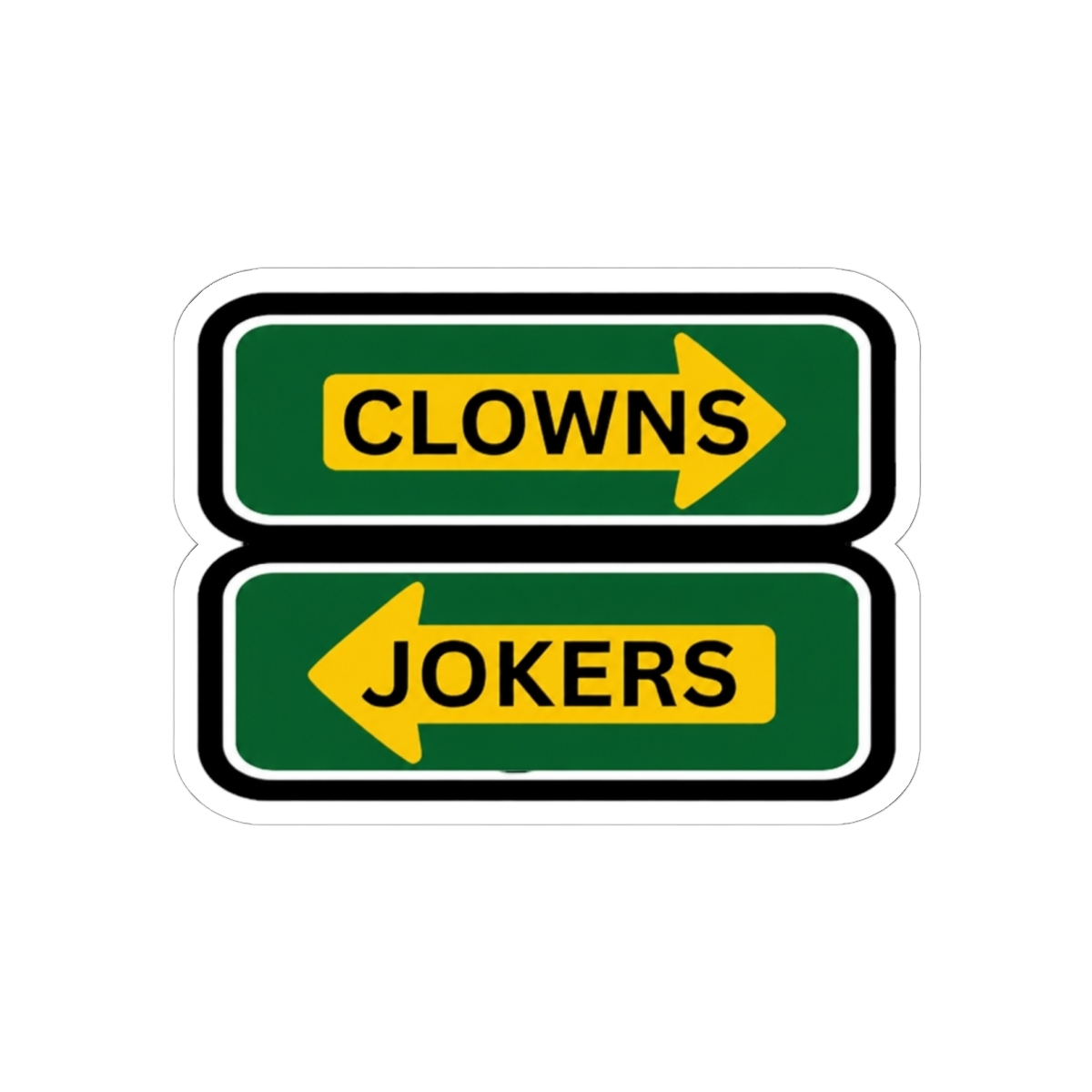 Dark Humor Gifts Clowns And Jokers Sign Sticker | LEGO Batman: Legacy of the Dark Knight